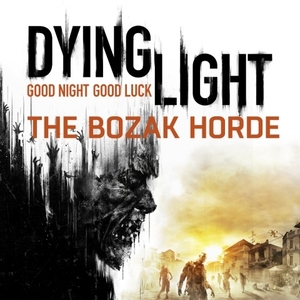 Koop Dying Light The Bozak Horde Xbox One Goedkoop Vergelijk de Prijzen