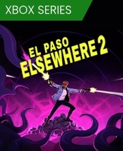El Paso, Elsewhere 2 Xbox Series X