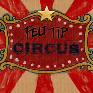 Felt Tip Circus Pc