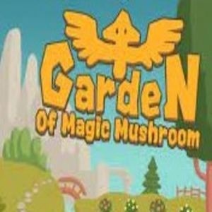 Garden of Magic Mushroom