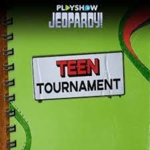 Jeopardy PlayShow Teen Tournament