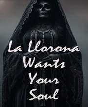 La Llorona Wants Your Soul Pc