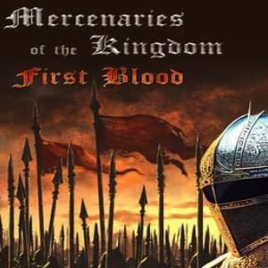Mercenaries of the Kingdom First Blood Pc