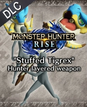Monster Hunter Rise Stuffed Tigrex Hunter layered weapon Pc
