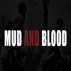 Mud and Blood Pc