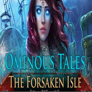 Ominous Tales The Forsaken Isle Pc