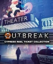 Outbreak Cypress Reel Ticket Collection Pc