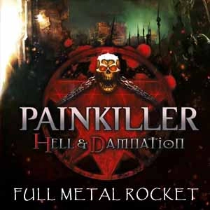 Painkiller Hell & Damnation Full Metal Rocket Pc