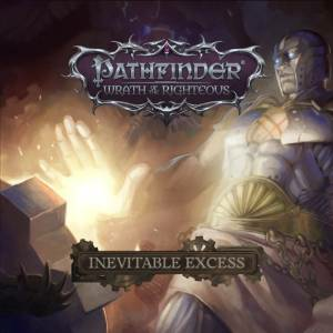 Pathfinder Wrath of the Righteous Inevitable Excess Switch