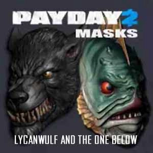 PAYDAY 2 Lycanwulf and The One Below Masks Pc