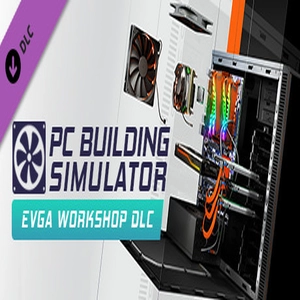 PC Building Simulator EVGA Workshop Pc