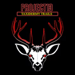 Project 13 Taxidermy Trails Playstation 4
