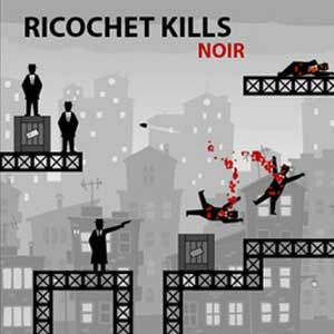 Ricochet Kills Noir