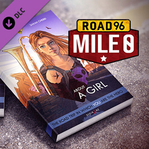 Road 96 Mile 0 About a Girl Switch
