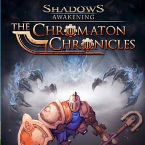 Shadows Awakening The Chromaton Chronicles