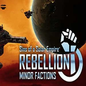 Sins of a Solar Empire Rebellion Minor Factions Pc