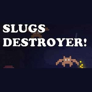 Slugs Destroyer