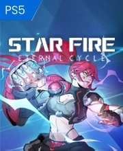 Star Fire Eternal Cycle Playstation 5