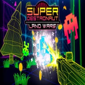 Super Destronaut Land Wars