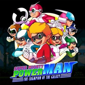 Super Mighty Power Man The Champion of the Galaxy Switch