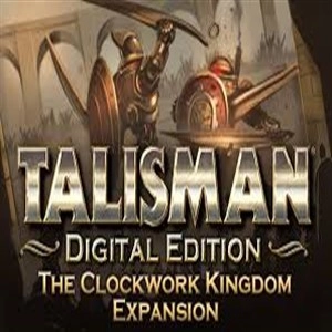 Talisman The Clockwork Kingdom Expansion