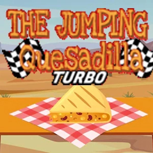 The Jumping Quesadilla Turbo