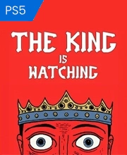 The King is Watching Playstation 5