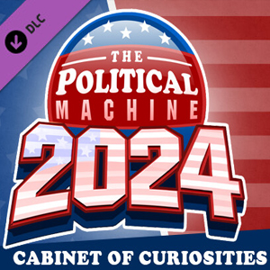 The Political Machine 2024 Cabinet of Curiosities Pc