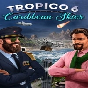 Tropico 6 Caribbean Skies Playstation 4