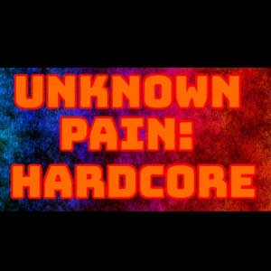 Unknown Pain Hardcore