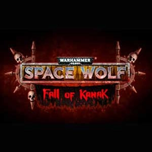 Warhammer 40K Space Wolf Fall of Kanak Pc
