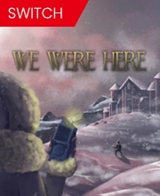 We Were Here Switch