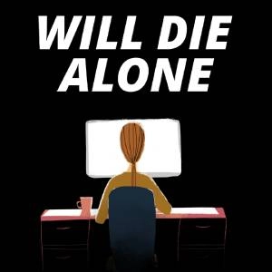 Will Die Alone Xbox One