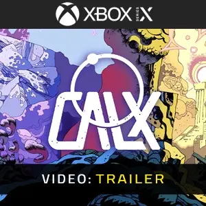 CALX Xbox Series – Trailer