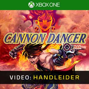 Cannon Dancer Xbox One- Video Aanhangwagen