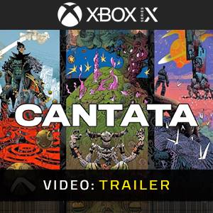Cantata Xbox Series - Trailer