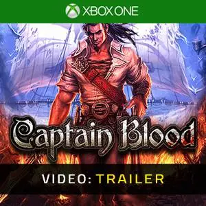 Captain Blood Xbox One - Videotrailer