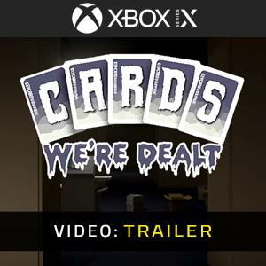 Cards We’re Dealt Xbox Series X