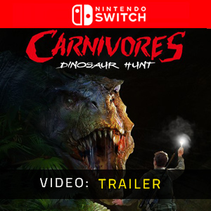 Carnivores Dinosaur Hunt Nintendo Switch - Video Trailer
