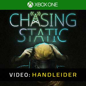 Chasing Static Xbox One- Video Aanhangwagen