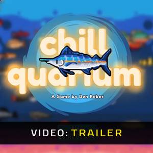 Chillquarium - Trailer