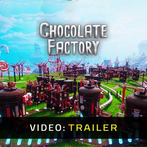 Chocolate Factory - Trailer
