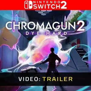 ChromaGun 2: Dye Hard Nintendo Switch 2 - Trailer