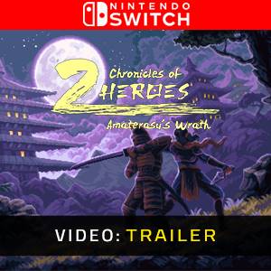 Chronicles of 2 Heroes Amaterasu’s Wrath Video Trailer