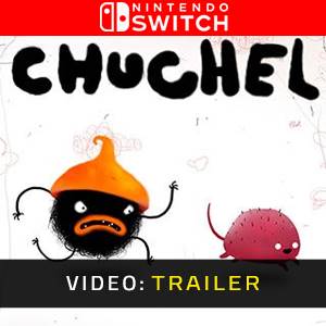 CHUCHEL Video Trailer