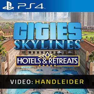 Cities Skylines Hotels & Retreats Video Trailer
