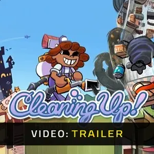 Cleaning Up! - Trailer