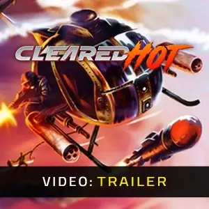 Cleared Hot - Video Trailer