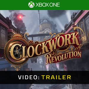 Clockwork Revolution - Trailer