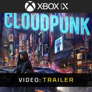 Cloudpunk Xbox Series - Trailer